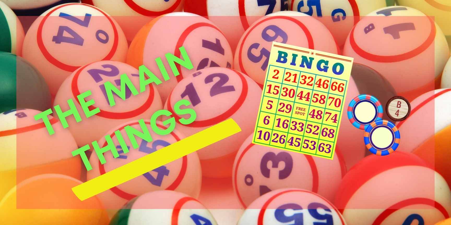 bingo main things